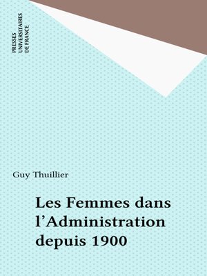 cover image of Les Femmes dans l'Administration depuis 1900